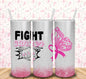 Fight Cancer 20oz Tumbler